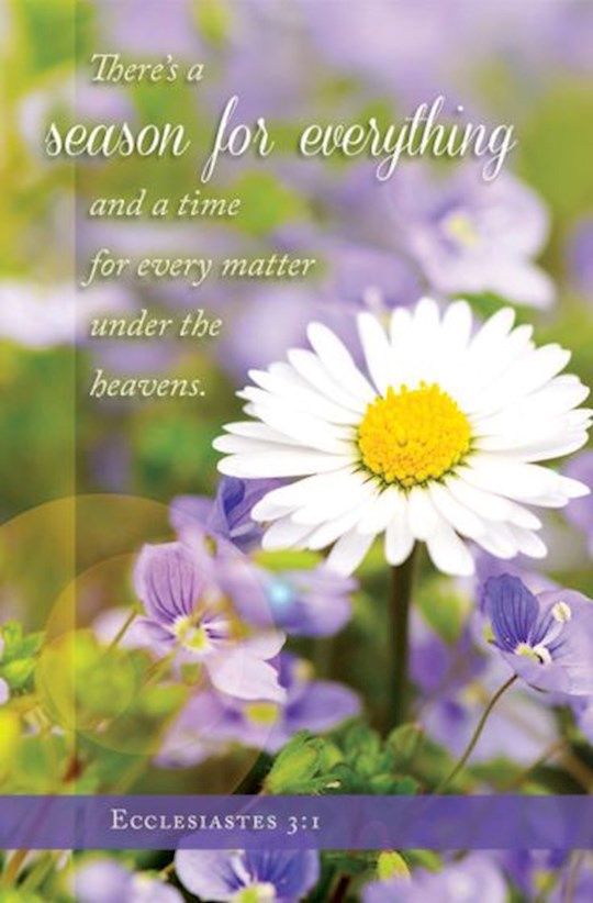 BULLETIN- THERE IS A SEASON FOR EVERYTHING...