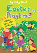 MY VERY FIRST EASTER PLAYTIME ACT. BOOK