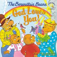 BERENSTAIN BEARS - GOD LOVES YOU