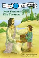 JESUS FEEDS THE FIVE THOUSAND