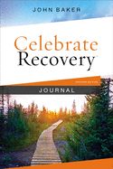 CR- CELEBRATE RECOVERY- JOURNAL, UPDATED EDITION, REVISED