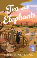 TEA WITH ELEPHANTS (SUITCASE SISTER 1)