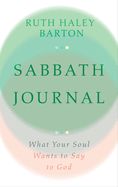 CH- SABBATH JOURNAL: WHAT YOUR SOUL WANTS TO SAY TO GOD