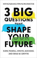 YD- 3 BIG QUESTION THAT SHAPE YOUR FUTURE - THREE
