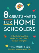 8 GREAT SMARTS FOR HOMESCHOOLERS