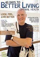 HF- 40 DAYS TO BETTER LIVING- OPTIMAL HEALTH