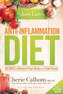 HF- JUICE LADY'S ANTI-INFLAMMATION DIET 28 DAYS TO RESTORE YOUR BODY AND FEEL GREAT