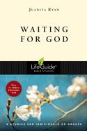 BIS-LBS- WAITING FOR GOD: LIFEGUIDE BIBLE STUDIES