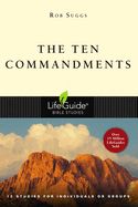BIS-LBS- TEN COMMANDMENTS, THE: LIFEGUIDE BIBLE STUDIES