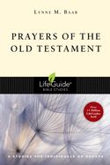 BIS-LBS- PRAYERS OF THE OLD TESTAMENT: LIFEGUIDE BIBLE STUDIES