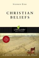 BIS-LBS- CHRISTIAN BELIEFS: LIFEGUIDE BIBLE STUDY