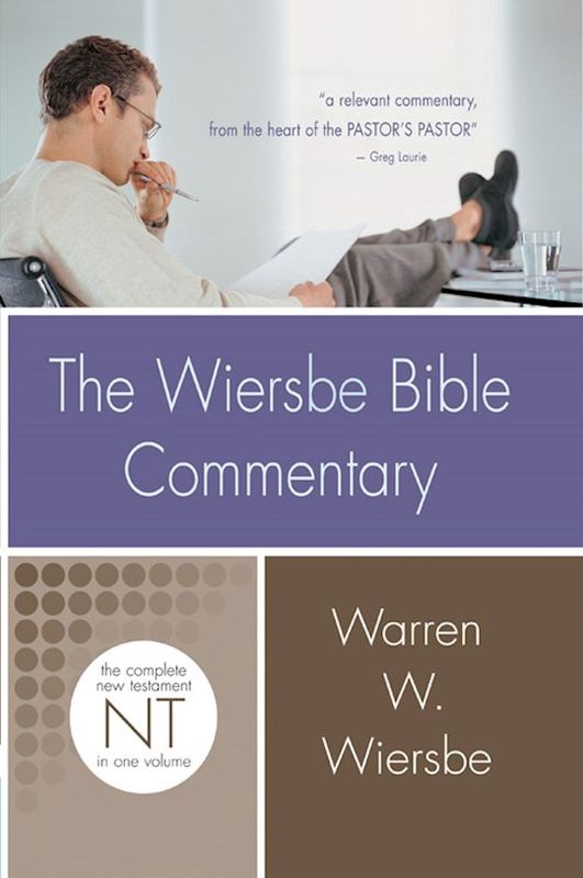 WIERSBE BIBLE COMMENTARY- NEW TESTAMENT