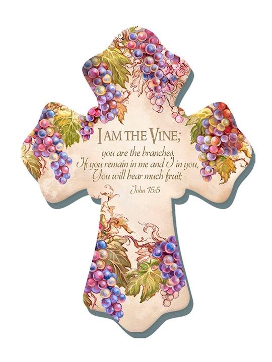 WALL CROSS- I AM THE VINE, YOU ARE THE BRANCHES