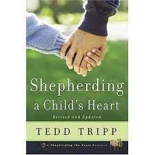SHEPHERDING A CHILD'S HEART