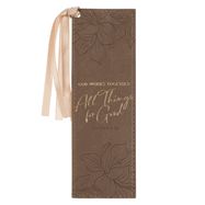 BOOKMARK- GOD WORKS FOR GOOD- BROWN, FAUX LEATHER