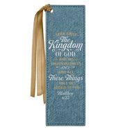 BOOKMARK- SEEK FIRST THE KINGDOM OF GOD- METALLIC BLUE, FAUX LEATHER