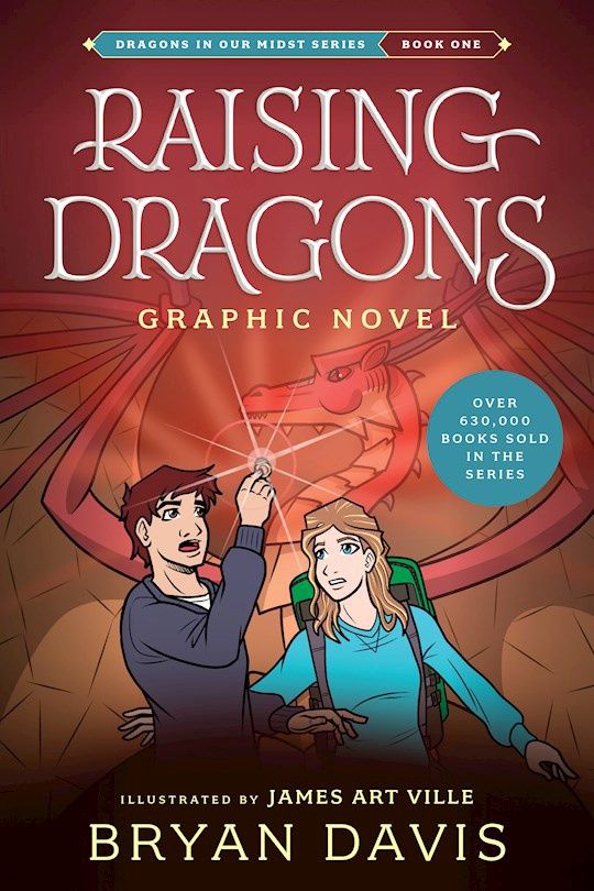 RAISING DRAGONS: DRAGONS IN OUR MIDST GRAPHIC NOVEL, BOOK 1