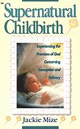 SUPERNATURAL CHILDBIRTH
