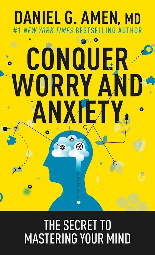 CONQUER WORRY &amp; ANXIETY