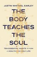 BODY TEACHES THE SOUL