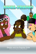ENNEA-FRIENDS: BOOK 4- ESTELLE &amp; THE POPULAR GIRLS