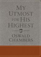 DE- MY UTMOST FOR HIS HIGHEST-  CLASSIC EDITION, HARDCOVER