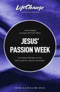 LCS- JESUS' PASSION WEEK- LIFECHANGE