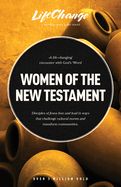 LCS- WOMEN OF THE NEW TESTAMENT- LIFECHANGE