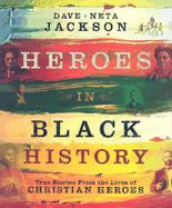 HEROES IN BLACK HISTORY