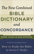 NEW COMBINED BIBLE DICTIONARY AND CONCORDANCE