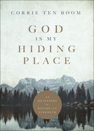 GOD IS MY HIDING PLACE- 40 DEVOTIONS FOR REFUGE AND STRENGTH