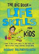 BIG BOOK OF LIFE SKILLS FOR KIDS