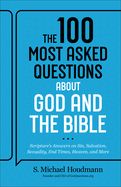 100 MOST ASKED QUESTIONS ABOUT GOD AND THE BIBLE