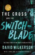 CROSS AND SWITCHBLADE- TRUE STORY OF ONE MAN'S FEARLESS FAITH