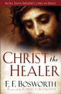 CHRIST THE HEALER (REVISED EDITION)