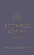 EVERYDAY GOSPEL EASTER DEVOTIONAL