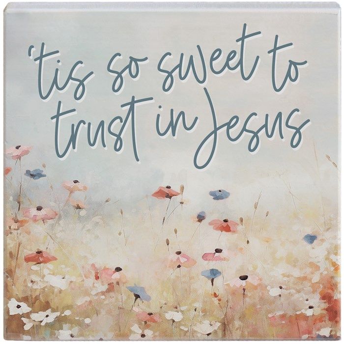 SMALL TALK SQUARE- 'TIS SO SWEET JESUS