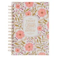 JOURNAL- WIRE, SPIRAL- THOSE WHO TRUST IN THE LORDL- CORAL, FLORAL
