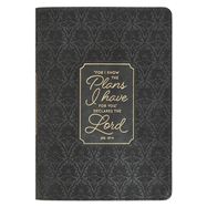 JOURNAL- I KNOW THE PLANS, JEREMIAH 29:11- BLACK, IMITATION LEATHER