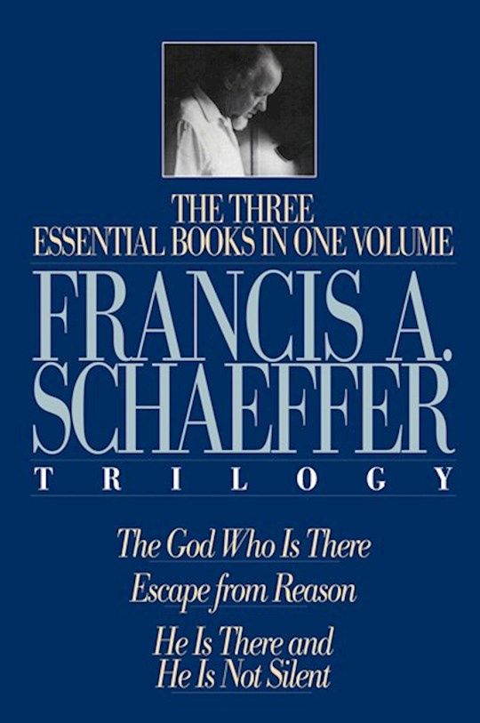 FRANCIS A. SCHAEFFER TRILOGY