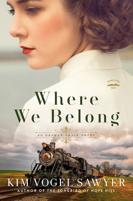 WHERE WE BELONG: AN ORPHAN TRAIN NOVEL