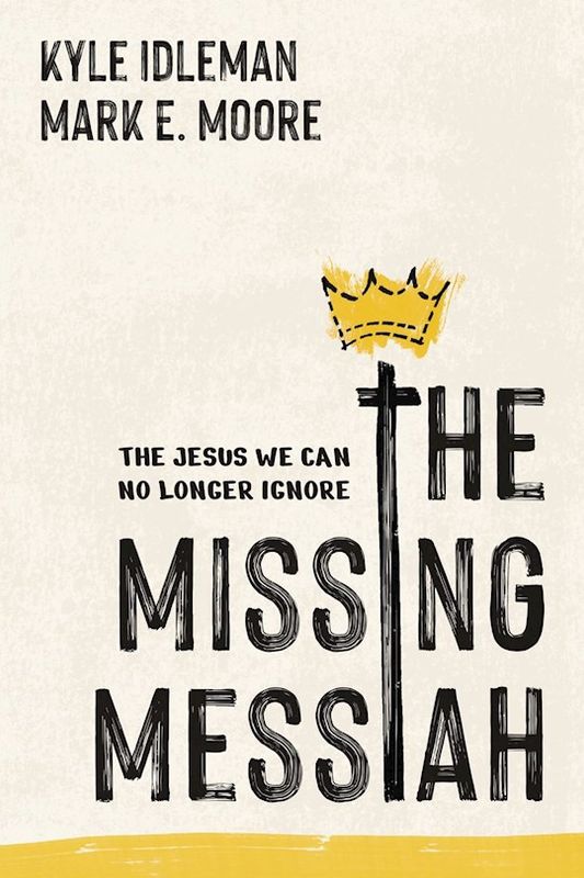 MISSING MESSIAH: THE JESUS WE CAN NO LONGER IGNORE- SALE!
