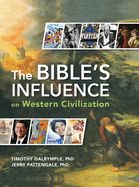BIBLE'S INFLUENCE ON WESTERN CIVILIZATION