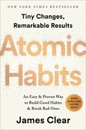 ATOMIC HABITS: AN EASY &amp; PROVEN WAY TO BUILD GOOD HABITS &amp; BREAK BAD ONES