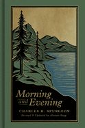 DE- MORNING &amp; EVENING: NEW EDITION OF CLASSIC DEVOTIONAL, ESV
