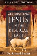 CH- CELEBRATING JESUS IN THE BIBLICAL FEASTS