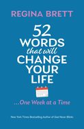 CH- 52 WORDS THAT WILL CHANGE YOUR LIFE...ONE WEEK AT A TIME