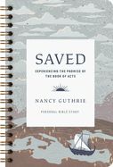 SAVED- PERSONAL BIBLE STUDY: EXPERIENCING THE PROMISE OF  ACTS