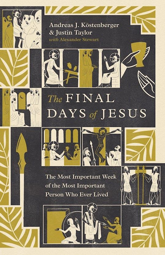 FINAL DAYS OF JESUS