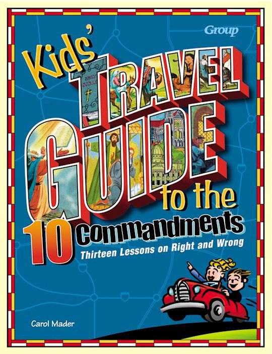 KM- KIDS' TRAVEL GUIDE TO THE TEN COMMANDMENTS